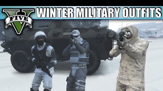 'GTA V - Winter Military Outfits! New Top Custom Military Outfits | Casino Heist Update!'