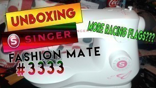 'Unboxing Singer Fashion Mate 3333'