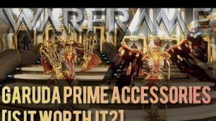 'Warframe- Garuda Prime Accessories [Is It Worth IT?]'