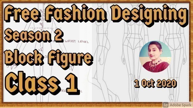 'Free Online Fashion Designing Course Season 2 For Beginners // How To Make Block Figure // Class 1'