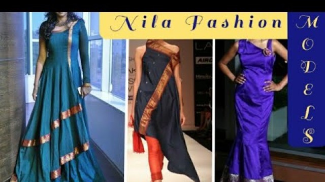 'Amazing Way to Change Old Saree to Designer Dresses | Nila fashion Models'