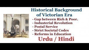 'Historical Background Of Victorian Age. Urdu / Hindi'