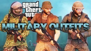 'GTA 5 ONLINE - BEST MILITARY OUTFITS (How to look like a soldier in GTA 5)'