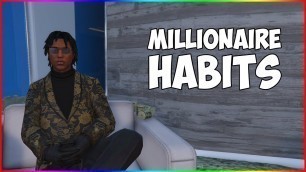 '8 Habits That Millionaires Have In GTA Online'