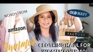 'SUMMER FASHION CLOTHING HAUL for WOMEN over 40!'