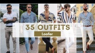 '35 Loafer Outfit Ideas For Men 2022 | Mens fashion | Summer 2022'