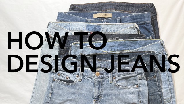 'Fashion Design Tutorial: How to Design Jeans'
