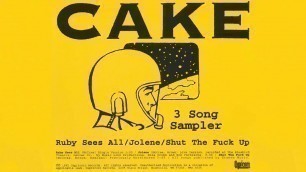 'Cake - Shut The Fuck Up | 3 Song Sampler'