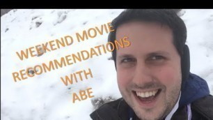 '3/27/20 Weekend Movie Recommendations with Abe'