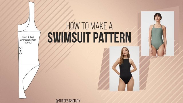 'How To Make A Swimsuit Pattern | Fashion Design | Pattern Cutting'