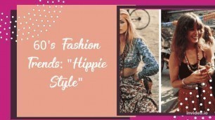 '1960\'s Fashion Trends: \"Hippie Style\" (Ep.2)'