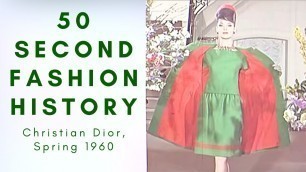 '50-Second Fashion History | Christian Dior Spring/Summer 1960'