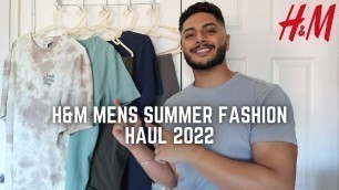 'H&M Mens Summer Fashion Haul 2022 