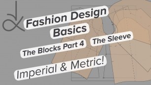 'Fashion Design - You Need  to Understand Blocks!  Part 4'