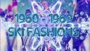 '1960’s Ski Fashions'