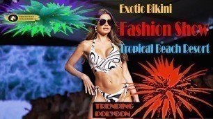'_ Exotic Bikini Fashion Show - Tropical Beach Resort, TRENDING-POLYGON,TrendingPolygon,@TrendPolygon'