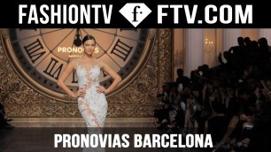 'Pronovias Barcelona “Once Upon a Time”'