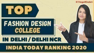 'Top Fashion Design Colleges or Universities in Delhi / Delhi NCR by India Today Ranking'
