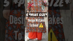 'PLUS SIZE Indian Fashion Design Tips | Healthy WOMEN बिलकुल ना करें ये 5 Fashion Mistakes | Shorts'