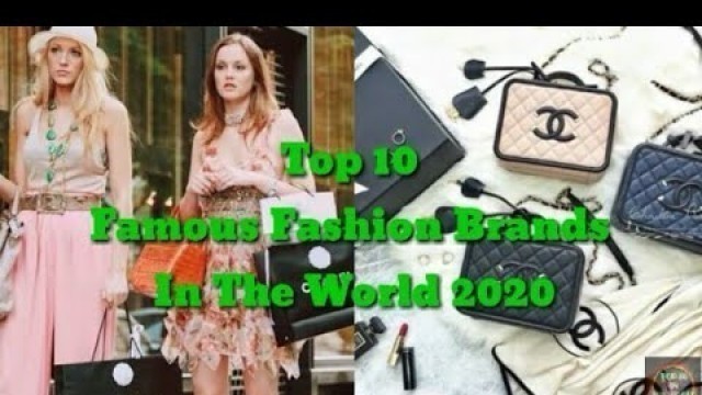 'Top 10 Famous Fashion Brands In The World 2020'