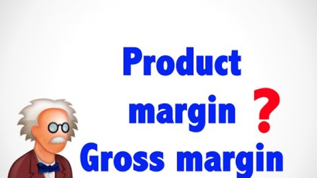 'What is Product Margin Gross margin ? - Wholesale terms'