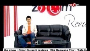 'The zoOm Review Show - Ekk Deewana Tha, Safe House, The Women In Black & A Good Old Fashioned Orgy online movie review'