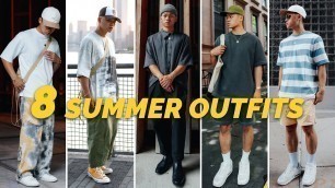 '8 SUMMER OUTFIT IDEAS | Summer Lookbook (Minimal, Streetwear, Casual)'