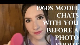 '{ASMR} 1960\'s Model Chats with You Before a Photo Shoot'