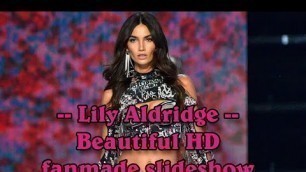 Lily Aldridge - American Victoria's Secret fashion model beautiful HD fanmade slideshow