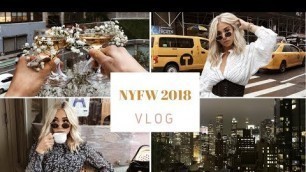 'NEW YORK FASHION WEEK 2018 VLOG'