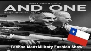 And One-Techno Man+Military Fashion Show-24/08/18-Chile-Santiago