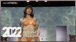 '[SALON INTERNATIONAL DE LA LINGERIE 2022]｜EP.2-10｜#LINGERIE #fashion show'