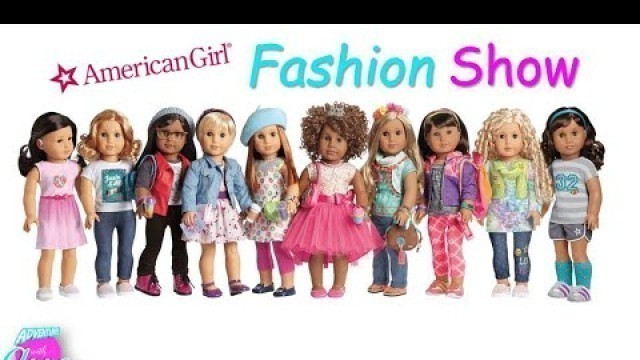 Anna's American Girls Fashion Show (+ Special New Doll Introduction!!)