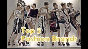 'Top 5 Fashion Brands in the World 2019'