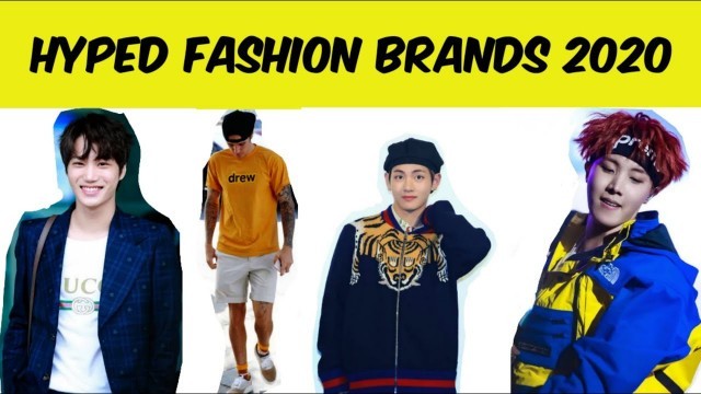 HYPED FASHION BRANDS OF 2020 