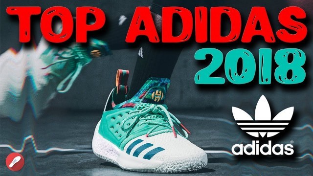 'Top 5 Adidas Basketball Shoes 2018!'