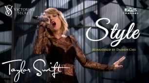 '[New Remastered] STYLE - Taylor Swift • The Victoria\'s Secret Fashion Show 2014 • EAS Channel'