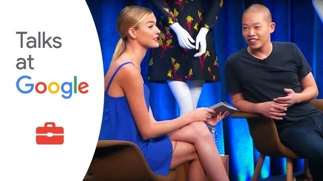 'The Evolution of Fashion | Jason Wu & Martha Hunt | Talks at Google'
