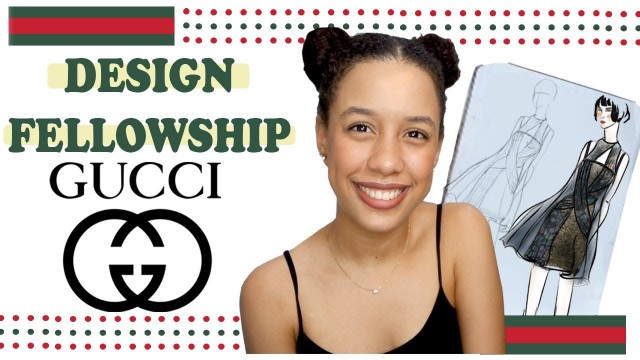 'My Gucci Design Fellowship Application / HOW TO BECOME A FASHION DESIGNER AT GUCCI'