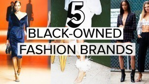 5 BLACK-OWNED FASHION BRANDS YOU SHOULD KNOW | Lindsay Albanese