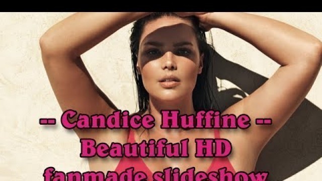 Candice Huffine - American Victoria's Secret fashion model beautiful HD fanmade slideshow