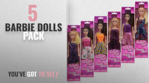 'Top 10 Barbie Dolls Pack [2018]: American Fashion Dolls, 11\". Set of 6 with different clothes.'