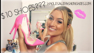 '♡$10 SHOES???- WHOLESALEFASHIONSHOES REVIEW AND TRY-ON♡'