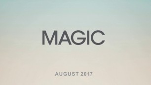 'Webinar: MAGIC August 2017 - What To Know Before You Go to MAGIC'