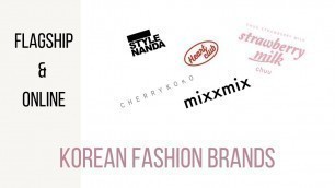 'Korean Fashion Brands [ ONLINE & OFFLINE STORES]'