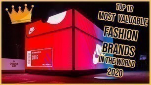 'Top 10 Most Valuable Fashion Brands in the World - 2020'