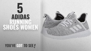 'Top 5 Adidas Running Shoes Women [2018]: Adidas Women\'s Cloudfoam Pure Running Shoe,'