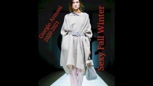 Giorgio Armani Women's Fall Winter 2020 2021 Sexy Runway Fashion Show