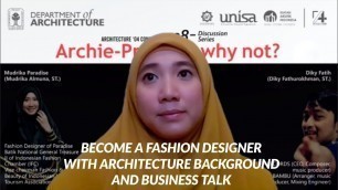 'Become a Fashion Designer with Architecture Background and Business Talk in New Normal Era'