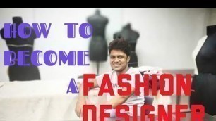 'HOW TO BECOME A FASHION DESIGNER | FIRST CLASS | MD KAFEEL AHMAD'